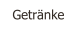Getränke