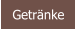 Getränke